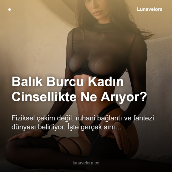 Balık Burcu Cinsellik